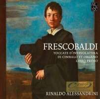 Frescobaldi: Toccate d’intavolatura di cimbalo et organo, Libro Primo